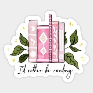 I'd rather be reading - pink Sticker